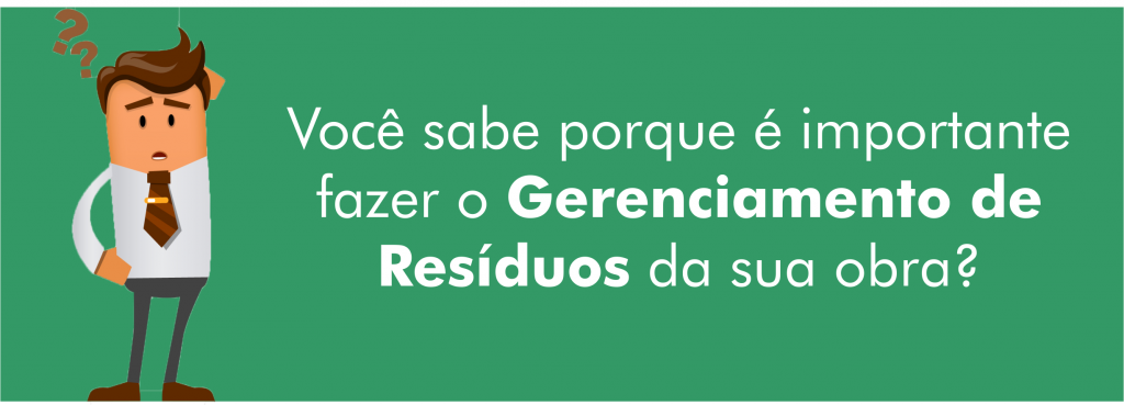 Porque Fazer Gerenciamento de Resíduos